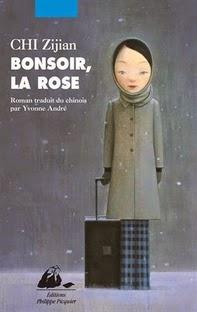 Bonsoir, la rose , Chi Zijian