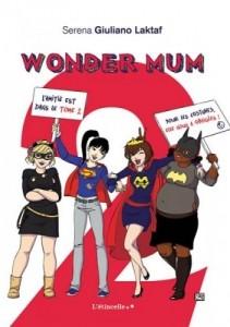 Wonder Mum 2 – Serena Giuliano Laktaf