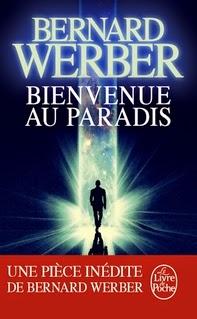 Bienvenue au Paradis, Bernard Werber