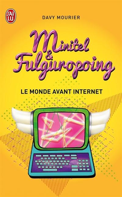 Minitel & Fulguropoing de Davy Mourier