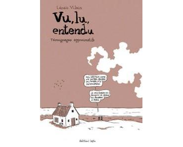 Vu, lu, entendu (Vilain) – Editions Lapin – 12€