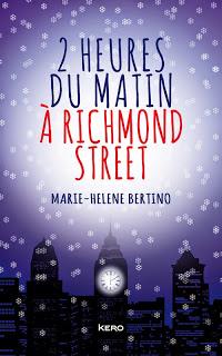 2 heures du matin à Richmond Street - Marie Hélène Bertino
