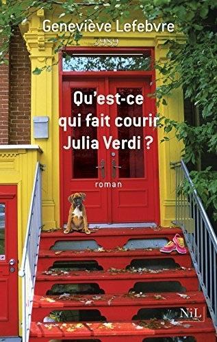 Qu'est-ce qui fait courir Julia Verdi ? - Geneviève Lefebvre