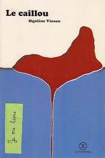 Le caillou - Sigolène Vinson ***