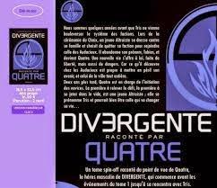 Divergente, Raconté par Quatre