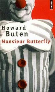Monsieur Butterfly, Howard Buten