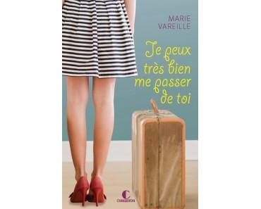 « Je peux très bien me passer de toi »,