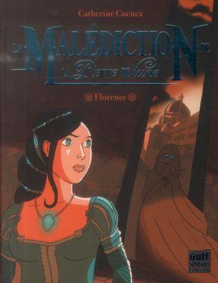 La malédiction de la pierre de lune, Tome 01