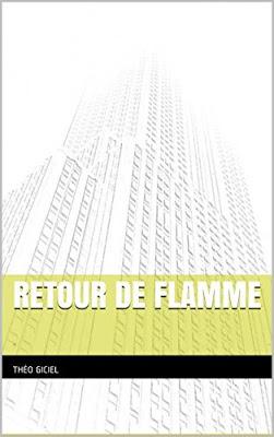 Retour de Flamme de Théo Giciel