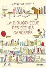 La bibliothèque des coeurs cabossés