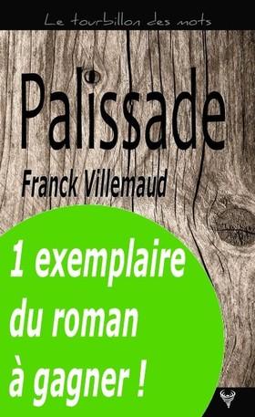 1 roman « Palissade » à gagner