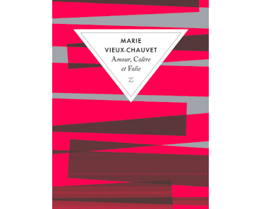 Amour, colère et folie