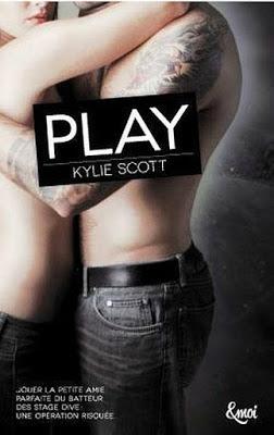 Stage Dive, tome 2 : Play de Kylie Scott