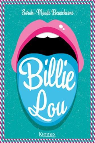 [KENNES EDITION] – Billie-Lou, la fille qui voulait en finir avec sa première fois.