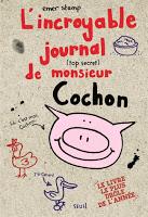 L’incroyable journal (top secret) de monsieur Cochon - Emer Stamp