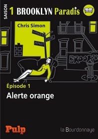 Ebook Gratuit du Vendredi - Brooklyn Paradis - Alerte Orange, Chris Simon