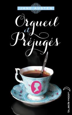 Orgueil et Préjugés, abrégé de Jane Austen