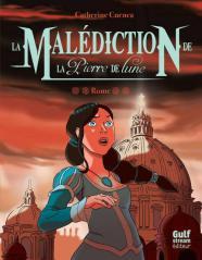 La malédiction de la pierre de lune, Tome 02