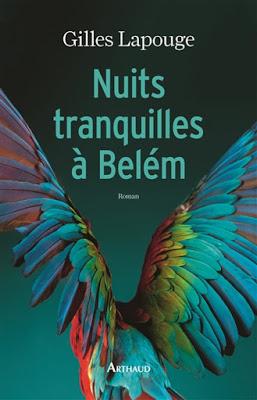 Nuits tranquilles à Belém - Gilles Lapouge