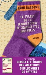 Le secret de la manufacture de chaussettes inusables, Annie Barrows