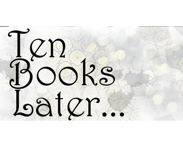 Ten Books Later...#2