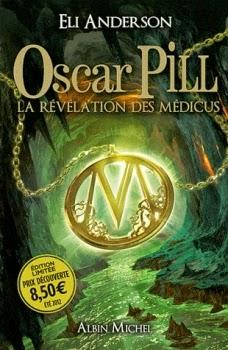 Oscar Pill, La révélation des Médicus