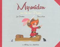 Myrmidon T4 : Myrmidon sur l'île des pirates - Dauvillier et Martin