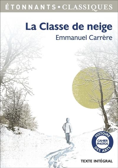 La Classe de neige d’Emmanuel Carrère