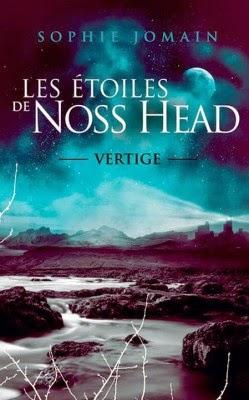 Les étoiles de Noss Head, tome 1, Vertige, Sophie Jomain