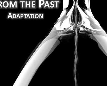 From the past 1 - Adaptation