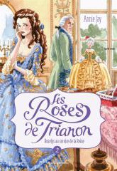 Les roses de Trianon, Tome 3 Les roses de Trianon 02