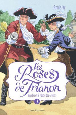 Les roses de Trianon, Tome 3 Les roses de Trianon 03
