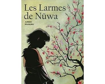 Les Larmes de Nüwa (Manuro, Jurdic, Gay) – Makaka – 19€