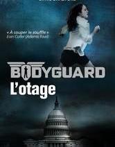 Bodyguard t1, L'otage