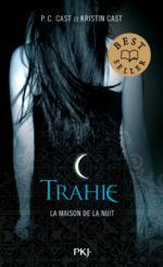 La maison de la nuit Tome 2 - Trahie