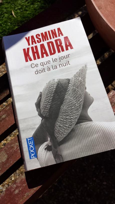 Ce que le jour doit à la nuit de Yasmina Khadra