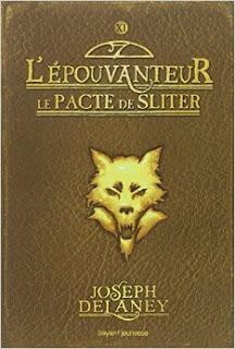 L'Epouvanteur, tome 11 : Le Pacte de Sliter Joseph DELANEY