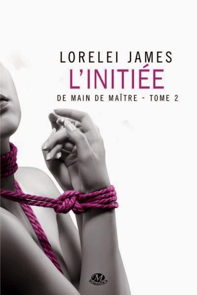 L'Initiée (De Main de Maître #2) de Lorelei James
