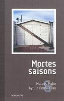 Mortes saisons - Marcus Malte