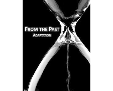 From The Past, tome 1 : Adaptation Lauren PERETTI