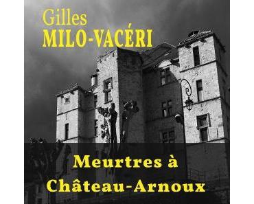 Meurtres à Château-Arnoux > 1- Automne sanglant > Gilles Milo-Vacéri