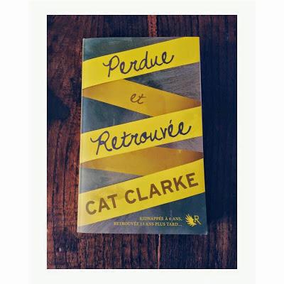 Perdue et retrouvée, Cat Clarkes ★★★☆ ☆