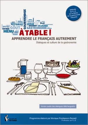 À table ! Apprendre le français autrement. Par Monique Prochasson-Renard ★★☆☆