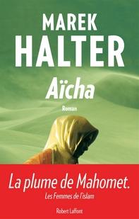 Aïcha, Marek Halter