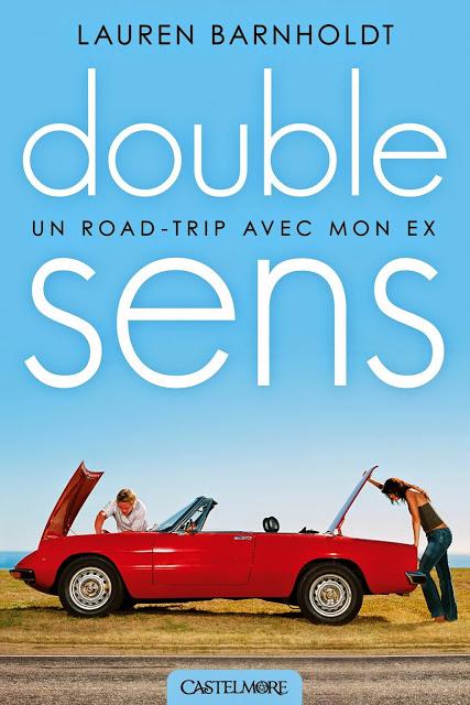 Chronique Lecture n° 33 : Double Sens, road trip avec mon ex  ( Lauren Barnholdt )