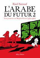 L’arabe du futur T2 : une jeunesse au Moyen-Orient (1984-1985) - Riad Sattouf