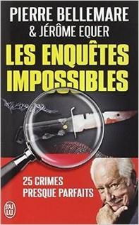 Les enquêtes impossibles, Pierre Bellemare