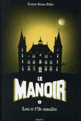 Le Manoir, Tome 5 Le Manoir 05