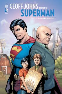 GEOFF JOHNS PRESENTE SUPERMAN TOME 6 : ORIGINES SECRETES