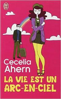 #ChallengeABC : La vie est un arc-en-ciel de Cecilia Ahern